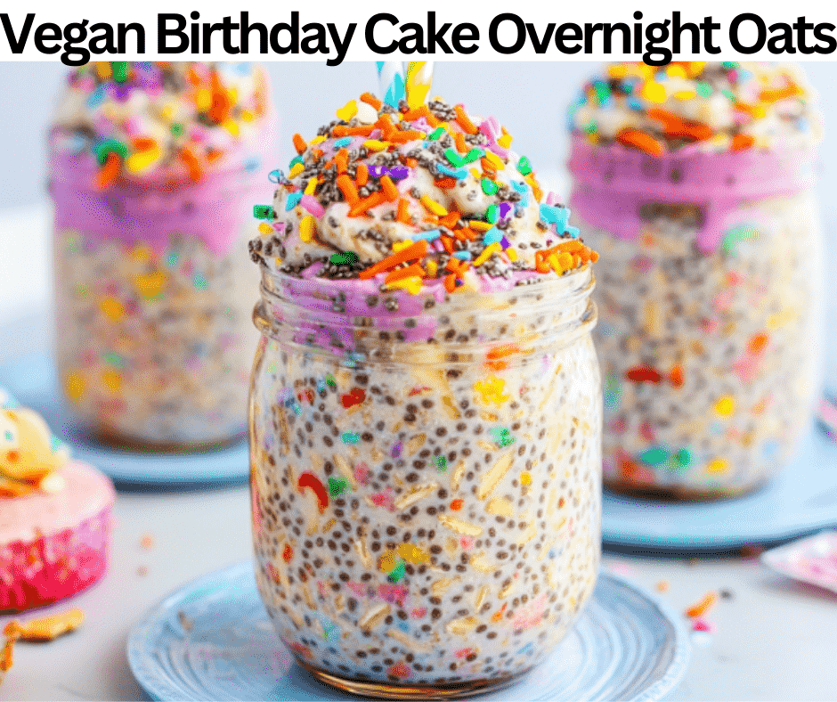 Birthday Cake Overnight Oats - vegan Dinner - Cooking Ideas | feedod.net
