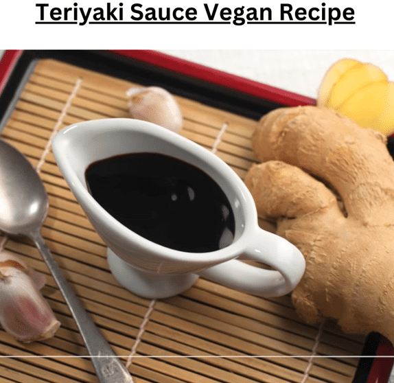 Teriyaki Sauce Vegan Recipe vegan Dinner Cooking Ideas
