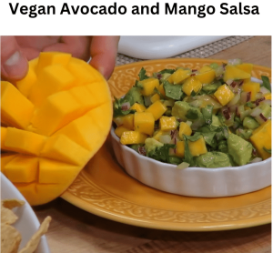 Vegan Avocado And Mango Salsa