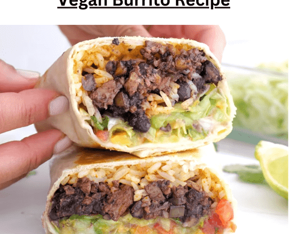Vegan Burrito Recipe