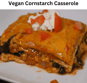 Vegan Cornstarch Casserole