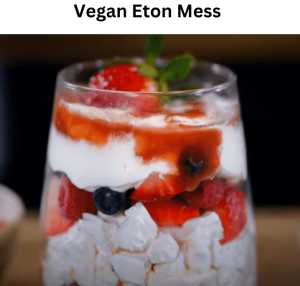 Vegan Eton Mess