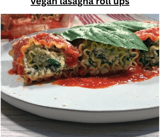 Vegan Lasagna Roll ups