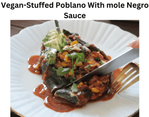 Vegan-Stuffed Poblano with Mole Negro Sauce